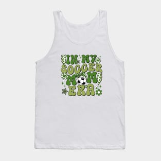 In My Soccer Mom Era Trendy Soccer Mama Era Groovy Sports Parent Tank Top